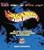 Hot Wheels: 35 Years of Spe...