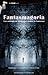 Fantasmagoria