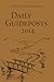 Daily Guideposts 2014: A Spirit-Lifting Devotional (Deluxe Edition)