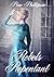 Rebels Repentant (Hordens of Horden Hall, #3)