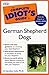 The Complete Idiot's Guide to Owning a German Shepherd