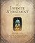 The Infinite Atonement by Tad R. Callister
