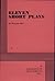 Eleven Short Plays