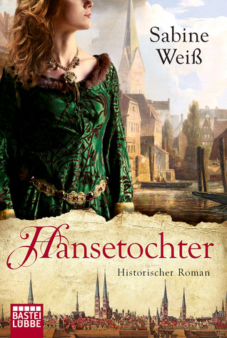 Hansetochter (Hansetochter, #1)