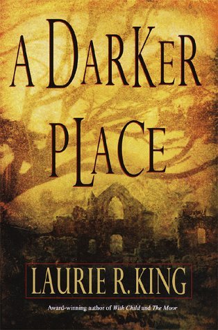 A Darker Place By Laurie R King