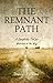 THE REMNANT PATH