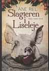 Slagteren i Liseleje by Ane Riel
