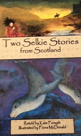 Two Selkie Stories from Scotland (Paperback)