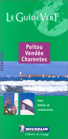 Michelin THE GREEN GUIDE Poitou Vendee Charentes, 5e (Paperback)
