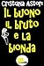 Il buono, il bruto e la bionda