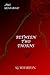 Between Two Thorns (The Red Rose, #1)