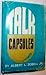 Talk Capsules by Albert L. Zobell Jr.