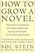 How to Grow a Novel: The Most Common Mistakes Writers Make and How to Overcome Them