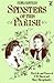 Spinsters of This Parish: The Life and Times of F.M. Mayor and Mary Sheepshanks