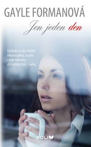 Jen jeden den (Just One Day, #1)