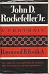 John D. Rockefeller Jr., A Portrait John D. Rockefeller Jr., A Portrait