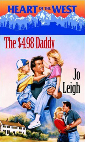 The $4.98 Daddy (Heart of the West/Bachelor Auction, #14)