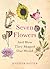 Seven Flowers by Jennifer Potter