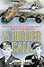 A Higher Call: An Incredible True Story of Combat and Chivalry in the War-Torn Skies of World War II
