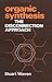 Organic Synthesis: The Disc...