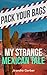 My Strange Mexican Tale (Pack Your Bags)