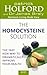 The Homocysteine Solution: ...