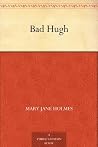 Bad Hugh