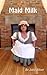 Maid Milk