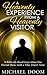 A Heavenly Experience From a Heavenly Visitor: A Biblically Based Story about Our Eternal Home with a Time Travel Twist