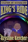 King's Ride by Krystine Kercher