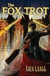 The Fox Trot by Raea Gragg