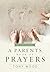 A Parent's Book of Prayers: Day by Day Devotional