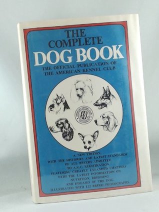 The Complete Dog Book: The Official Publication of the American Kennel Club (Hardcover)
