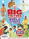 The Big Picture Interactive Bible Stories for Toddlers New Te... by Anonymous The Big Picture Interactive Bible Stories for Toddlers New Te... by Anonymous