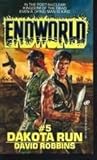 Dakota Run (Endworld, #5)