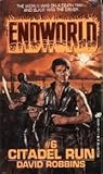 Citadel Run (Endworld, #6)