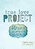 40 Days of Purity for Girls (True Love Project)