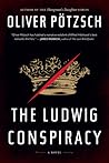 The Ludwig Conspi...