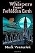 Whispers from Forbidden Earth