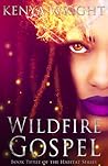Wildfire Gospel by Kenya Wright