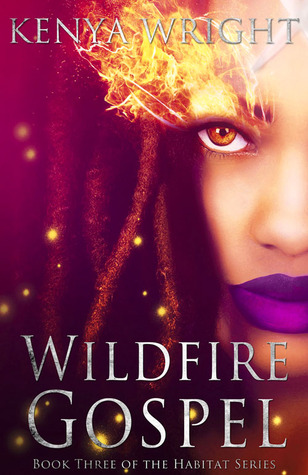 Wildfire Gospel (Santeria Habitat, #3)