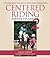 Centered Riding 2: Further Exploration