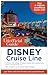 The Unofficial Guide to the Disney Cruise Line by Len Testa