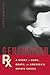 Generation Rx: A Story of D...