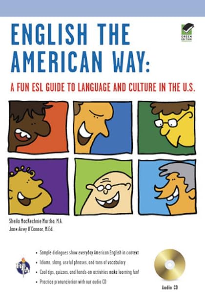 English the American Way: A Fun ESL Guide to Language & Culture in the U.S. w/Audio CD & MP3 (English as a Second Language Series)