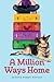 A Million Ways Home