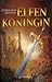 Elfenkoningin (De Elfen, #5)