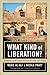 What Kind of Liberation? by Nadje Al-Ali