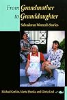 From Grandmother to Granddaughter: Salvadoran Women's Stories