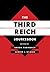The Third Reich Sourcebook (Weimar and Now: German Cultural Criticism) (Volume 47)